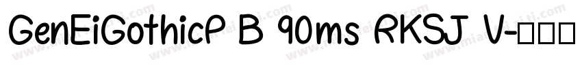 GenEiGothicP B 90ms RKSJ V字体转换